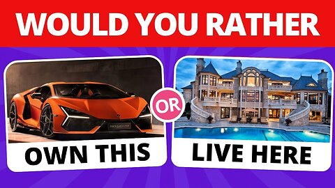 Would You Rather? | Luxury edition 💎💲