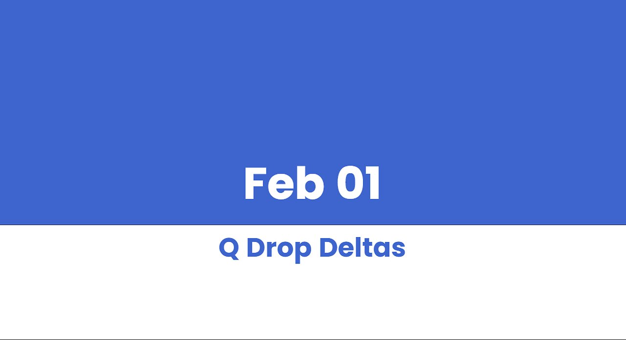 Q DROP DELTAS FEB 01