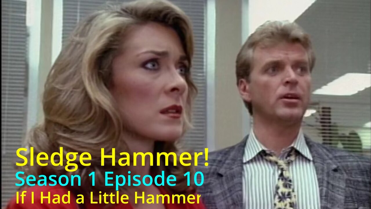 Sledge Hammer! S1-EP10 "If I Had a Little Hammer" #funny #tv #parody