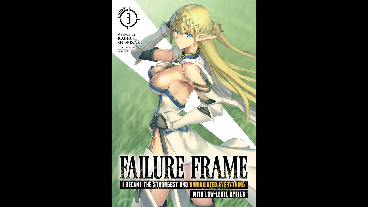 Failure Frame I Became the Strongest and Annihilated Everything With Low-Level Spells Vol. 3