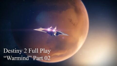 Destiny 2 Full Play Warmind Part 02