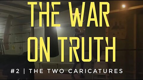 The War On Truth #2 | The Two Caricatures