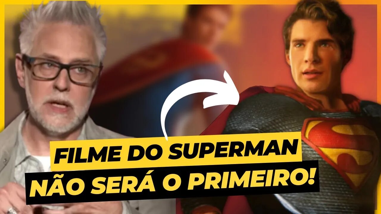 JAMES GUNN REVELOU! SUPERMAN LEGACY NÃO SERÁ A PRIMEIRA PRODUÇÃO DO DCU!