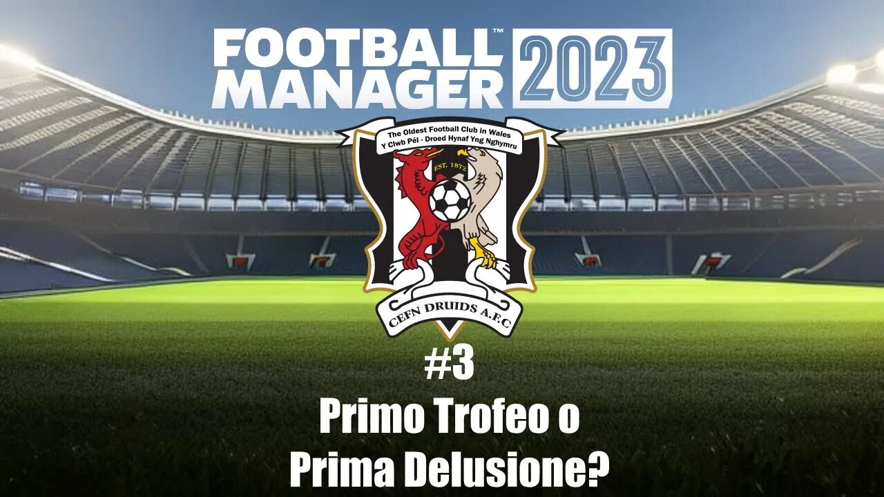 Football Manager 2023 ITA - Carriera Disoccupato | Episodio 3: Primo Trofeo o Prima Delusione?!