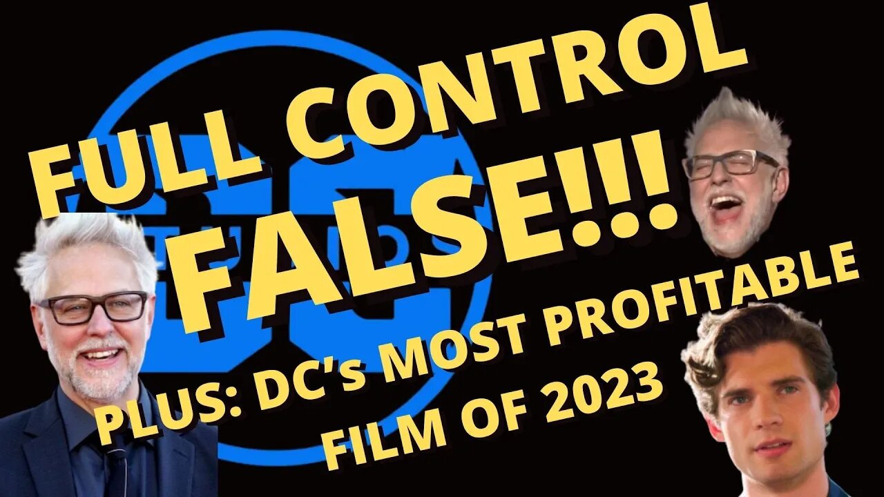 James Gunn has FULL control-FALSE!! Plus WBD's most profitable DC film of the year revealed!