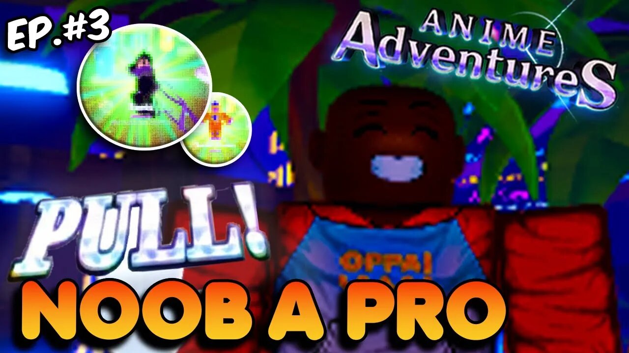 JORNADA de NOOB a PRO no ANIME ADVENTURES!!! GASTEI TUDO ISSO na BUSCA do PRIMEIRO MÍTICO! [EP. 3]