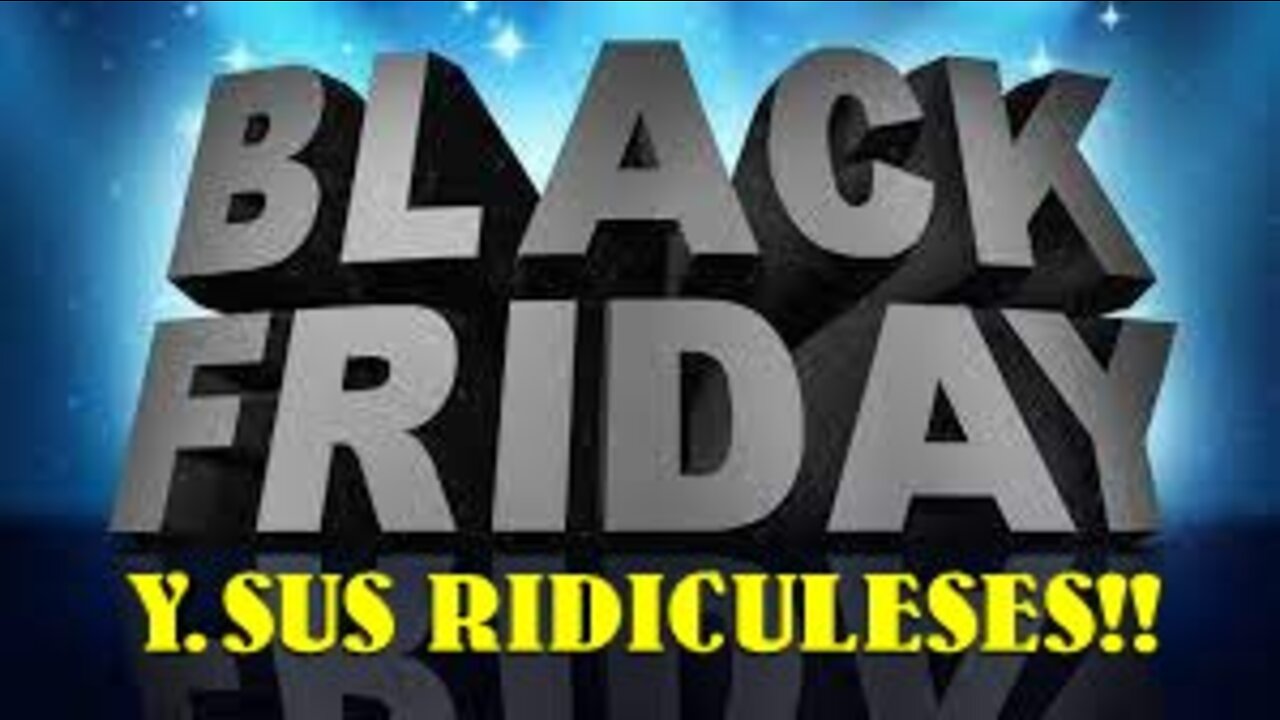 Ridiculos del black friday O VIERNES NEGRO EN USA!!