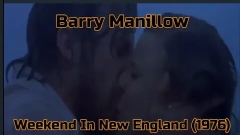 We Started A Story ! Barry Manillow - Weekend In New England (1976) The Notebook Version