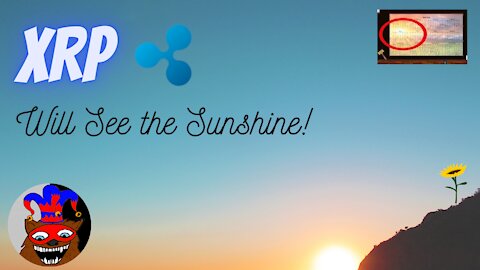 XRP Will See the Sunshine!