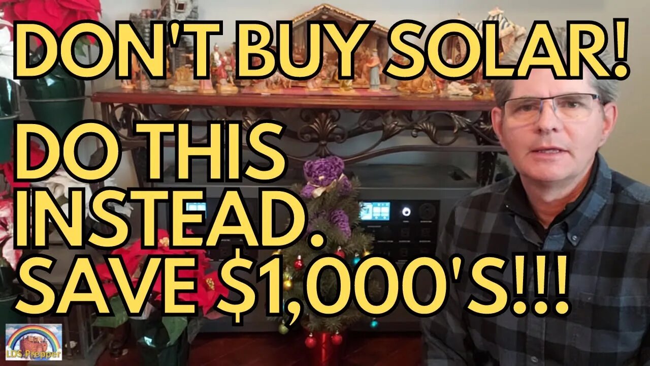 URGENT! Do Not Buy Solar! Do This Instead. Save $1,000's!!!