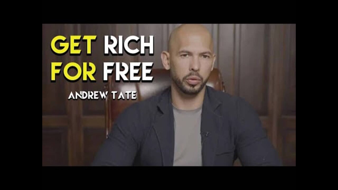 ANDREW TATE On How To Get Rich For Free