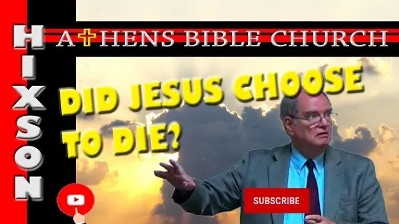 Did Jesus Choose to Die? | Bible Commentary | Athens Bible Church