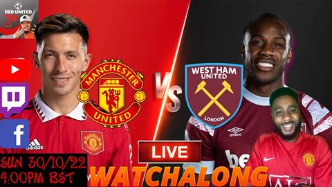 MANCHESTER UNITED vs WEST HAM LIVE Stream Watchalong EPL 22/23 | Ivorian Spice