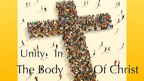 The Way I See It - Unity in the Body of Christ