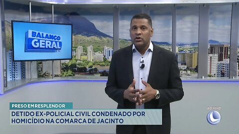 Preso em Resplendor: Detido ex-policial Civil Condenado por Homicídio na Comarca de Jacinto.