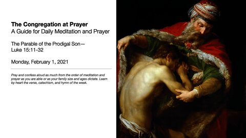 The Parable of the Prodigal Son—The Congregation at Prayer for February 1, 2021