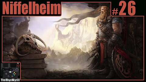 Niffelheim Playthrough | Part 26