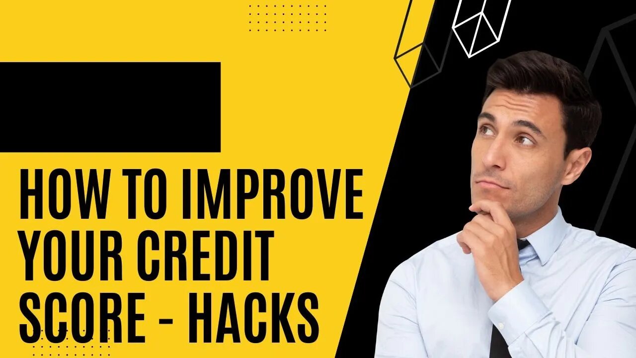 How to improve credit score / Hacks to Improve your Credit scores / Tips for improving credit score