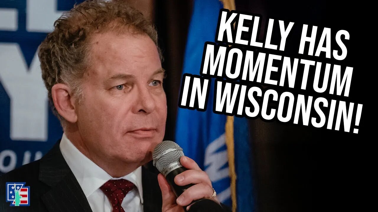 Daniel Kelly Has Momentum In Wisconsin!