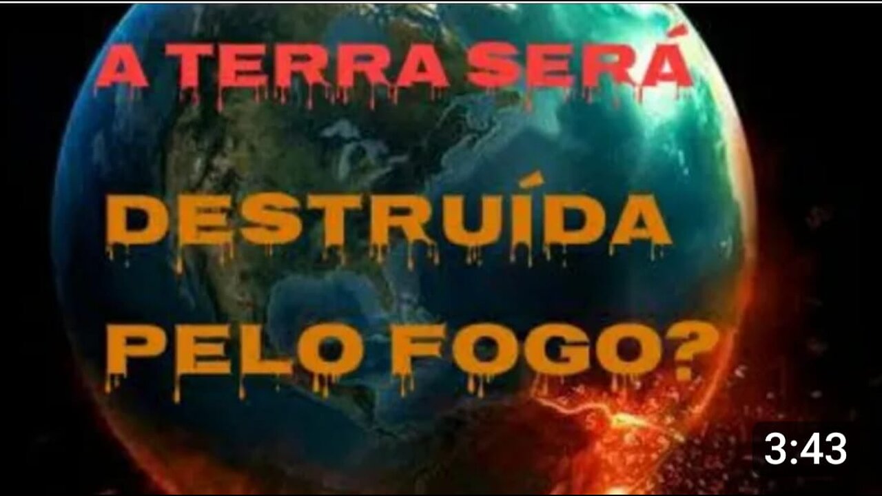 A Terra será queimada ?