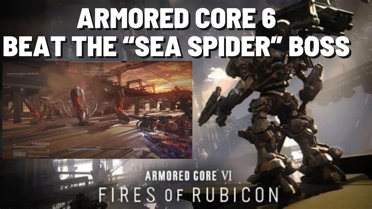 Armored Core 6: Unleashing Chaos on the Hardest Boss Sea Spider