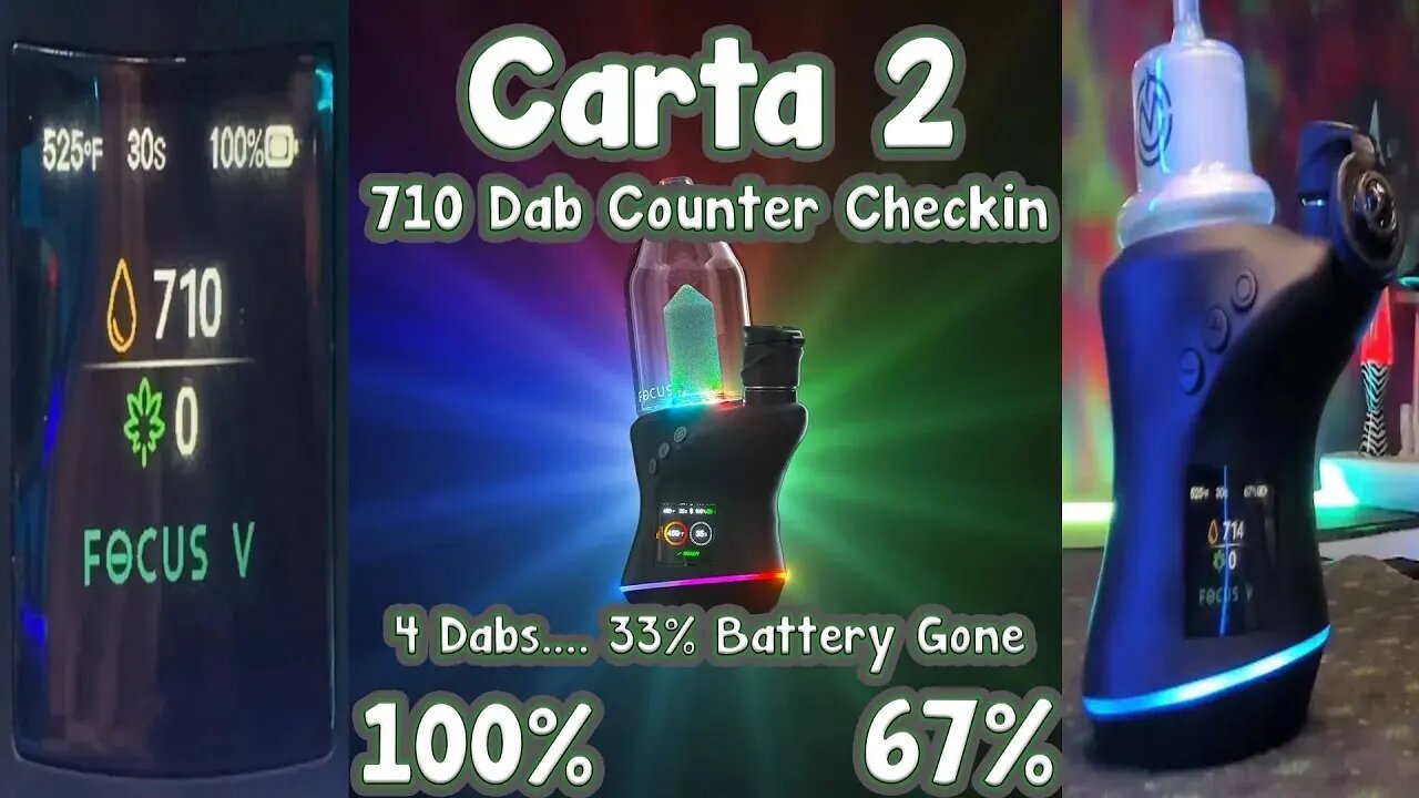 Focus V Carta 2 710 Dab Count Check Up & Battery Test Didn't Go As Planned! Look Like I Got A Lemon