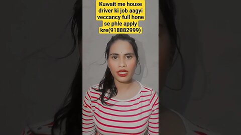 Kuwait house driver ka kam me jana hai jldi apply kre screen pe di gyi number pe #job #gulfjobs