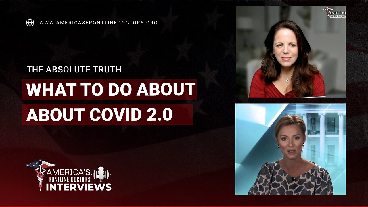 The Absolute Truth with Dr. Simone Gold - What To Do About COVID 2.0