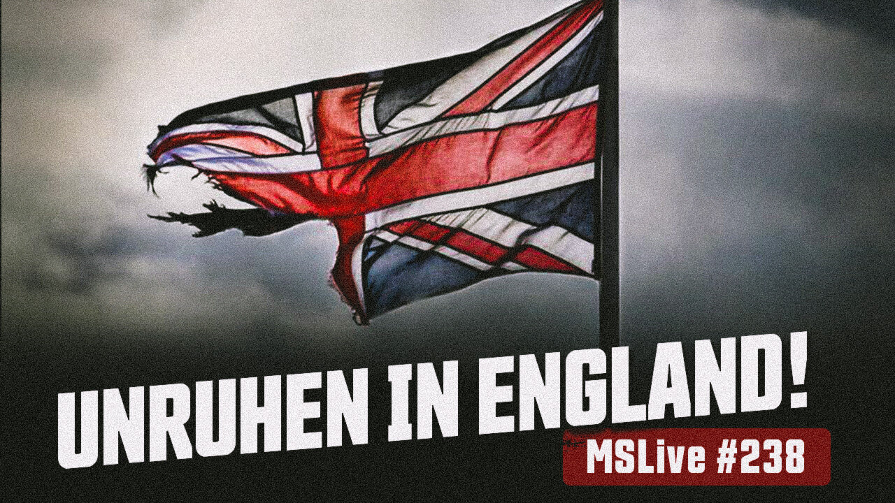 MSLive #238 - Ethnische Unruhen in England & eine erregte Lesereise