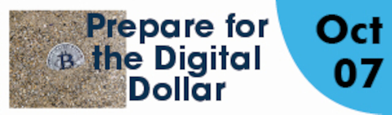 Prepare for the Digital Dollar