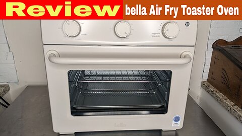 bella Air Fry Toaster Oven Review