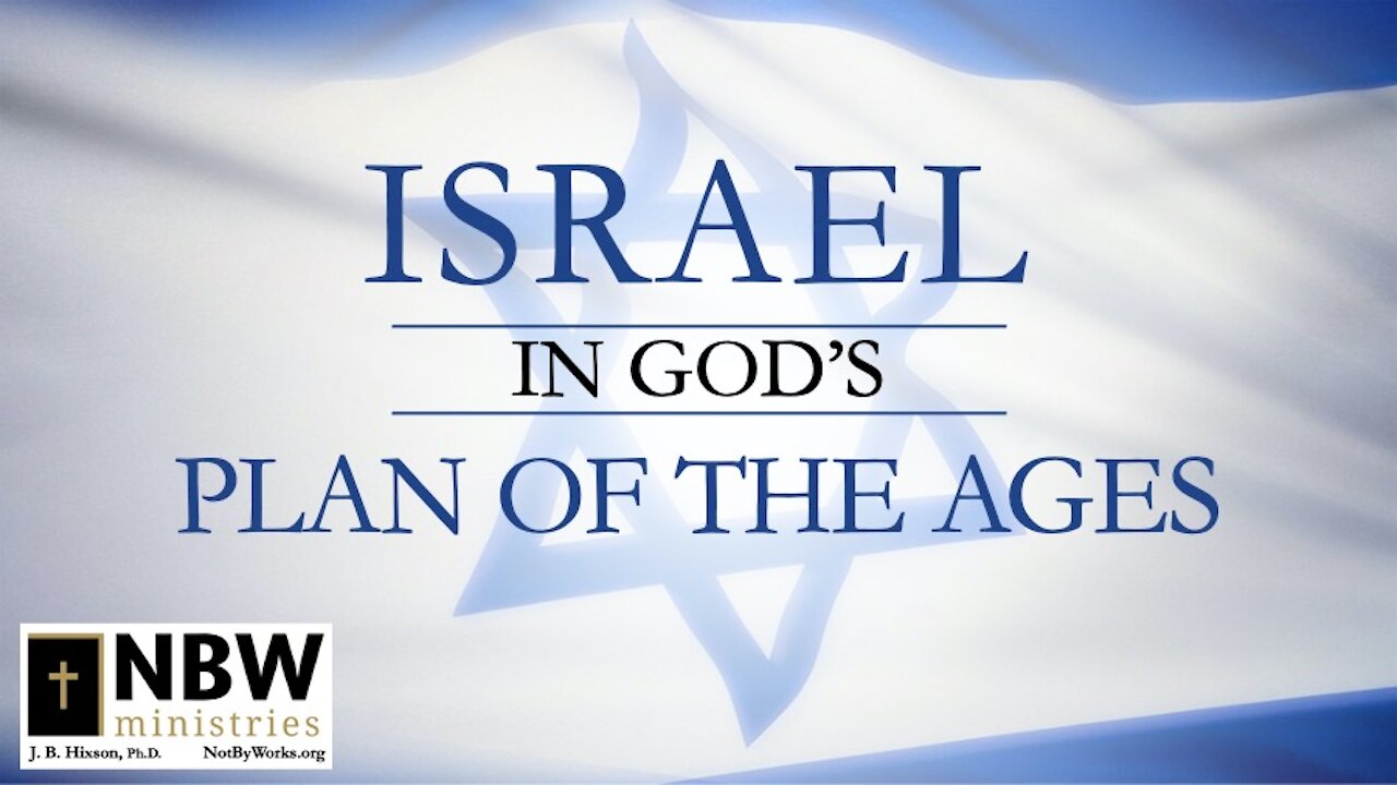 Israel in God's Plan of the Ages