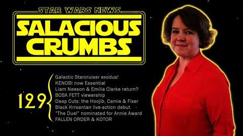STAR WARS News and Rumor: SALACIOUS CRUMBS Episode 129