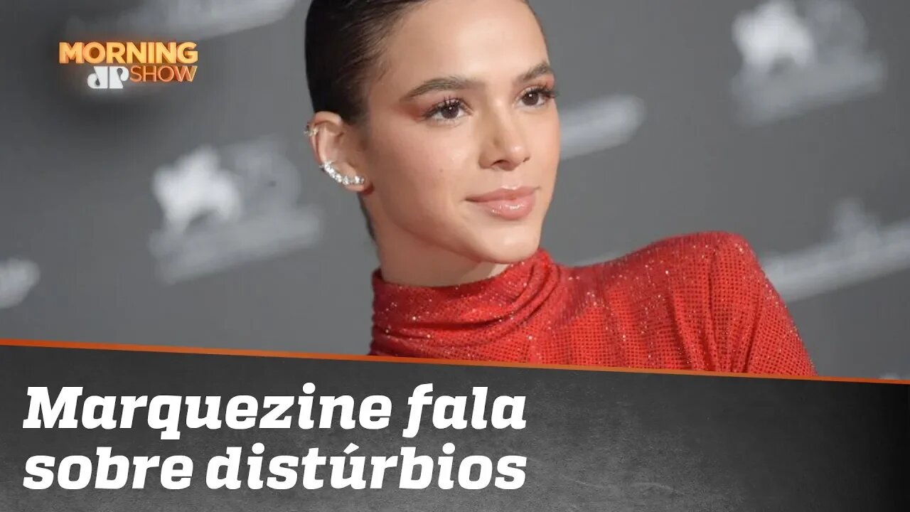 Bruna Marquezine faz desabafo sobre distúrbios