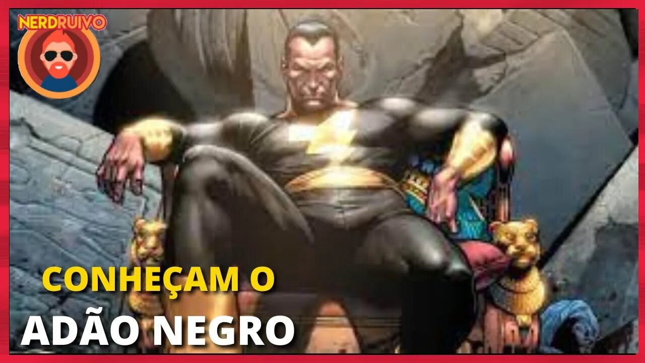 A ORIGEM COMPLETA DE ADÃO NEGRO