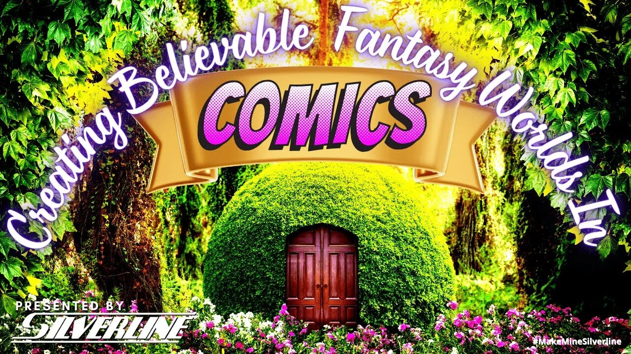 Creating Believable Fantasy Worlds in Comics