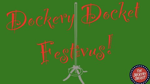 A Dockery Docket Festivus!