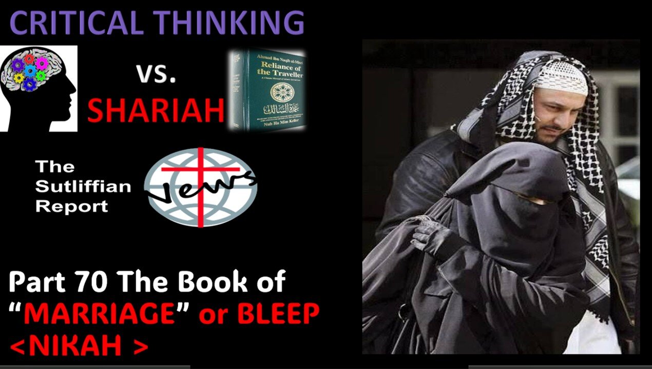 Critical Thinking vs. Shariah Part 70 The Book of Marriage or BLEEP Nikah