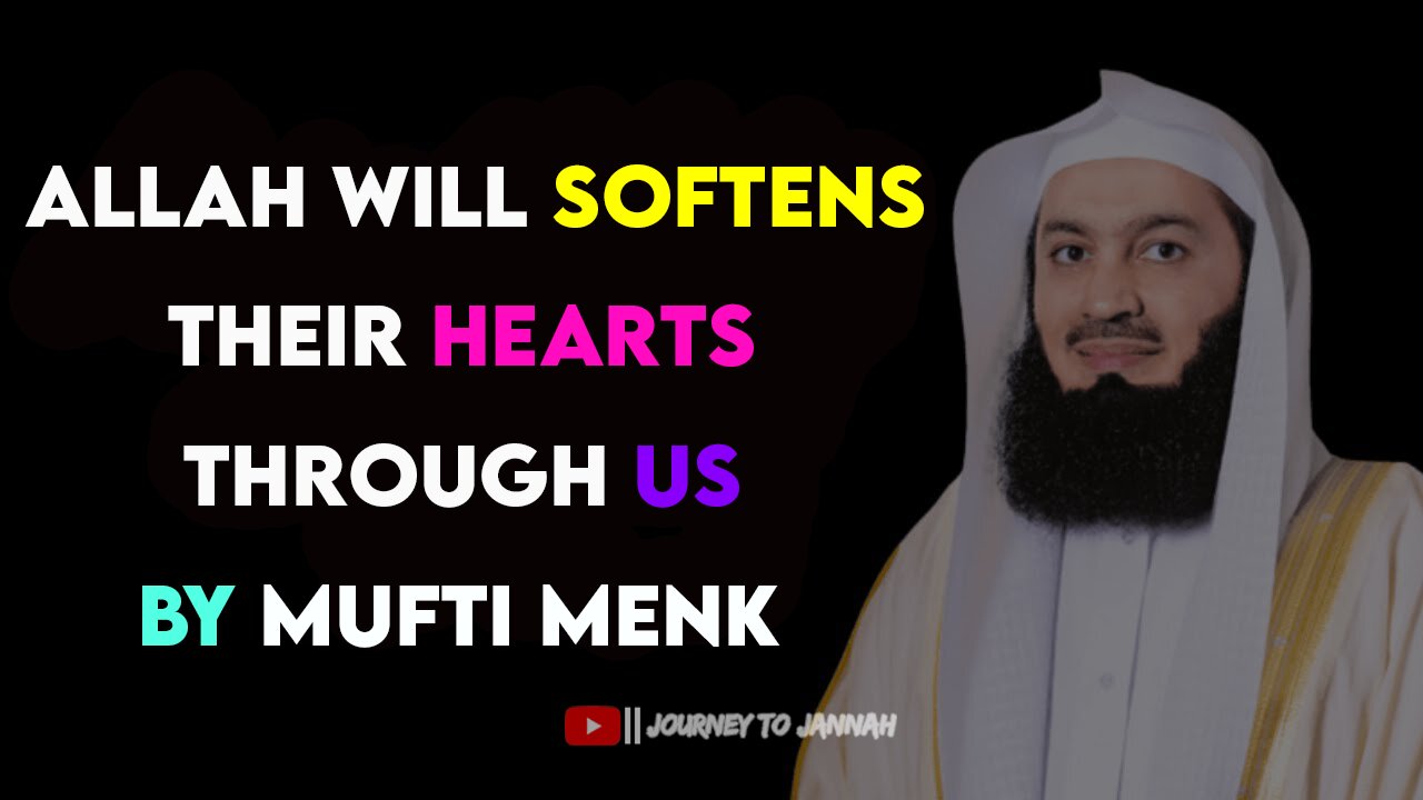 Allah will softens the hearts through you and me - Mufti Menkš¤ #muftimenk #islam #allah