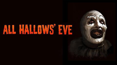 ALL HALLOWS EVE 2013 MOVIE TRAILER (FULL MOVIE For Private Viewing Only)