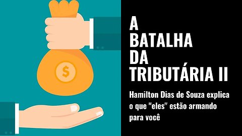 A BATALHA DA TRIBUTÁRIA - Parte II