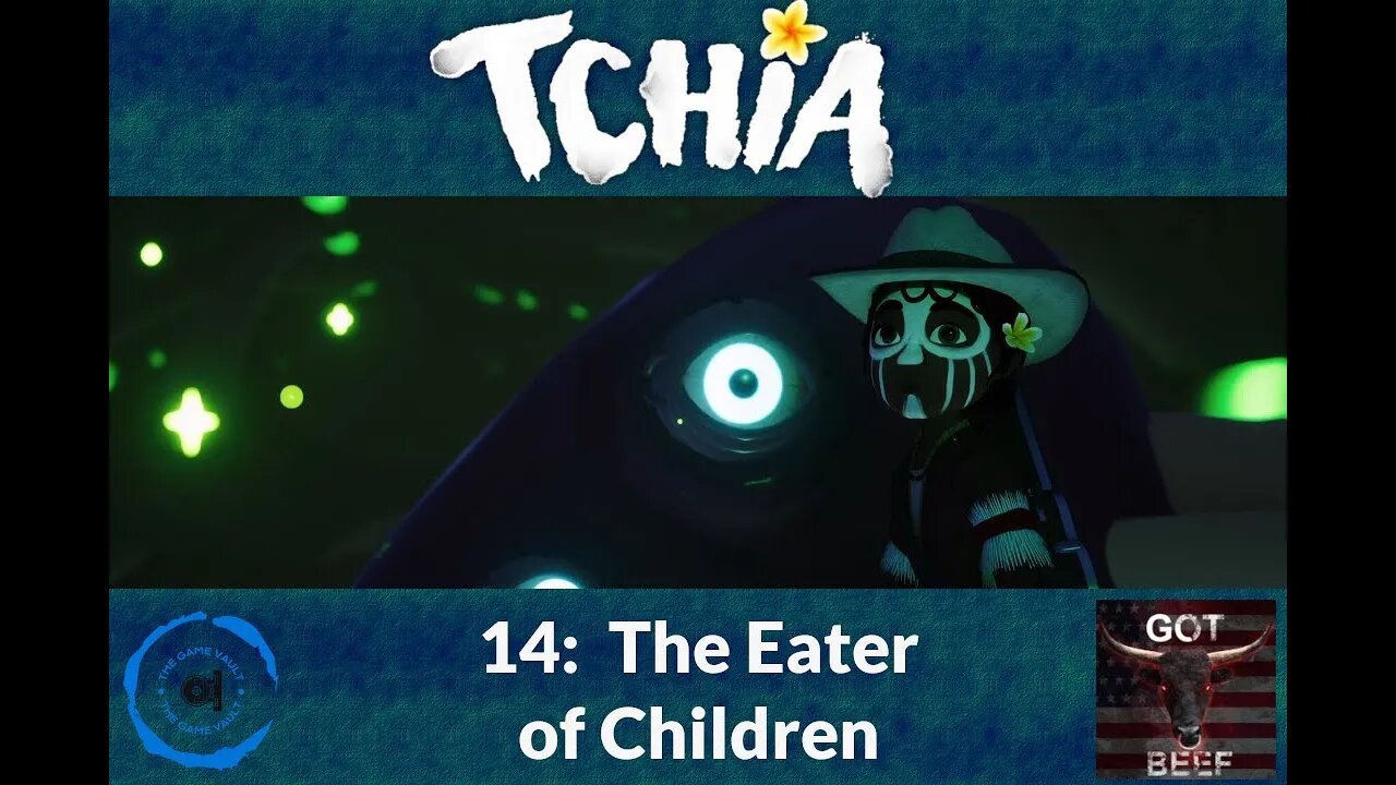 Tchia 14: The Eater of Children
