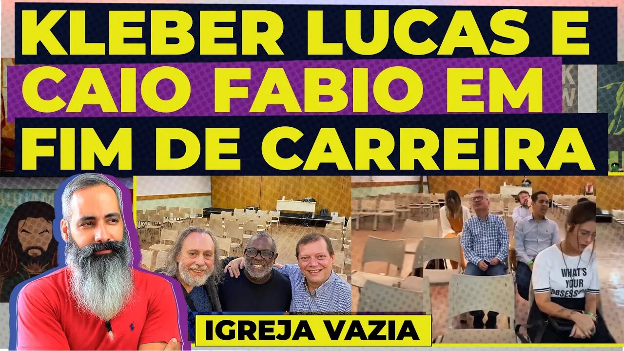 KLEBER LUCAS E CAIO FABIO EM FIM DE CARREIRA, IGREJA VAZIA