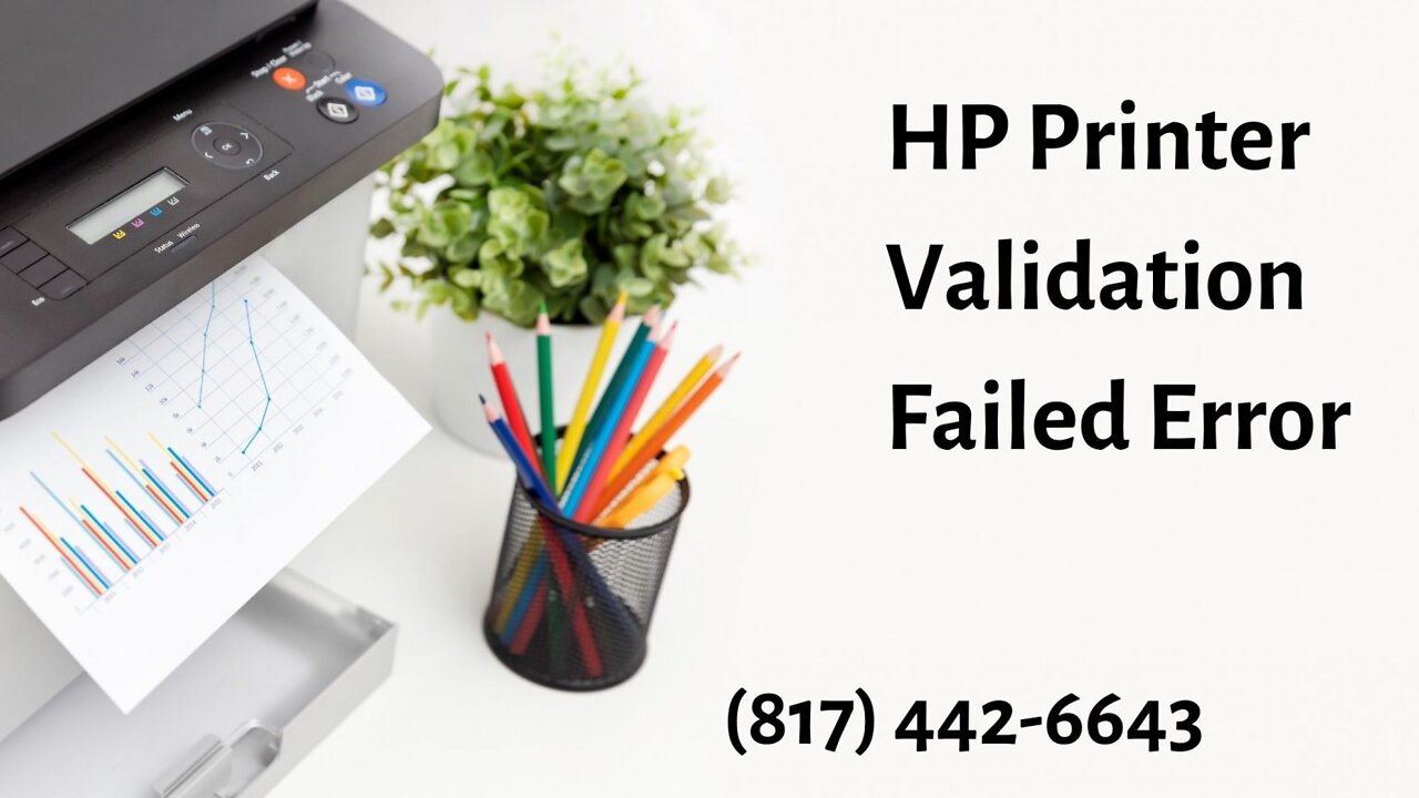 How To Fix HP Printer Validation Failed Error