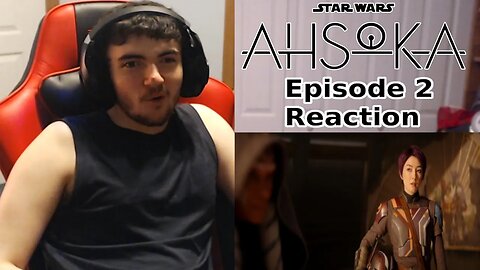 "Part Two: Toil Trouble" Ahsoka Episode 2 Reaction