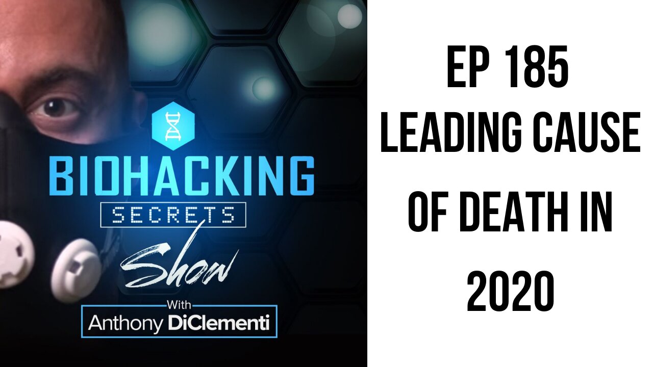 EP 185: The Leading Cause of Death in 2020 (not what you think)
