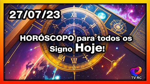 #HORÓSCOPO DO DIA - QUINTA 27 DE JULHO - PREVISÕES PARA TODOS OS #SIGNOS | 𝑫𝒊𝒓𝒄𝒆 𝑨𝒍𝒗𝒆𝒔