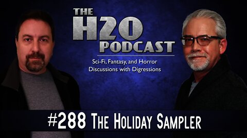 The H2O Podcast 288: The Holiday Sampler