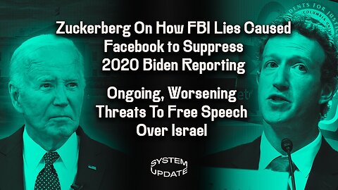 Mark Zuckerberg On How FBI Lies Caused Facebook to Suppress 2020 Biden Reporting