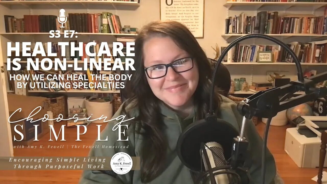 S3 E7: Non-Linear Healthcare | What You Should Know to Heal Your Body